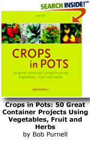 Crops in Pots: 50 Great Container Projects Using Vegetables, Fruit and Herbs