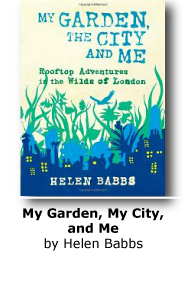 My Garden, My City, and Me: Rooftop Adventures in the Wilds of London