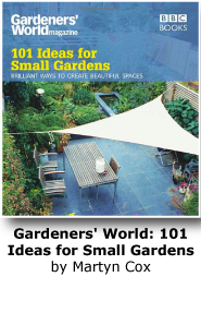 Gardeners' World: 101 Ideas for Small Gardens
