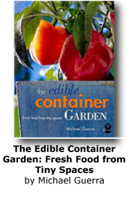 The Edible Container Garden: Fresh Food from Tiny Space